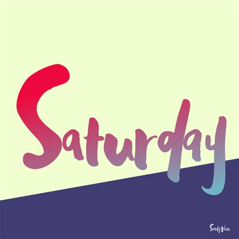 Days Of The Week Saturday  By Adventures Once Had Find And Share On