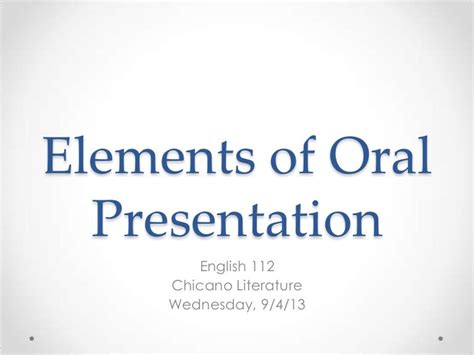 Elements Of The Oral Presentation
