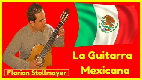 La Guitarra Mexicana 1 Hora De Música De Guitarra Mexicana Youtube