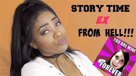 Story Time Ex From Hell Youtube