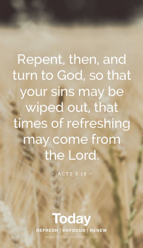 Repent Then And Turn To God So That Your Sins May Be Wiped Out That Times Of Refreshing May