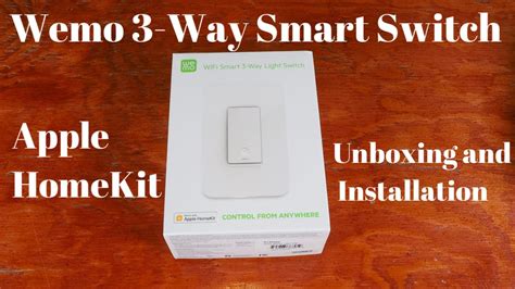 Wemo 3-way smart light switch - Apple HomeKit - Unboxing ...