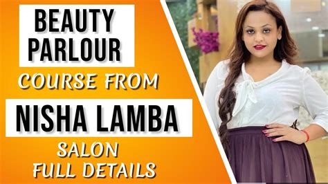 Beauty Parlour Course From Nisha Lamba Salon Full Details Youtube