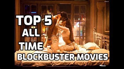 Top 5 All Time Blockbuster Movies Of India Blockbuster Movies Of