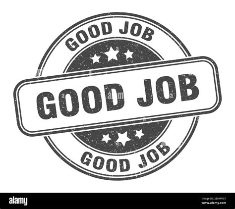 Good Job Stamp Good Job Round Grunge Sign Label Stock Vector Image