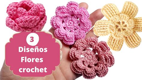 3 Flores A Crochet Con Diseños Fáciles De Tejer Paso A Paso Youtube