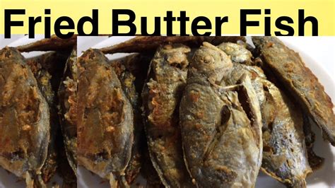 Fried Butter Fish Youtube