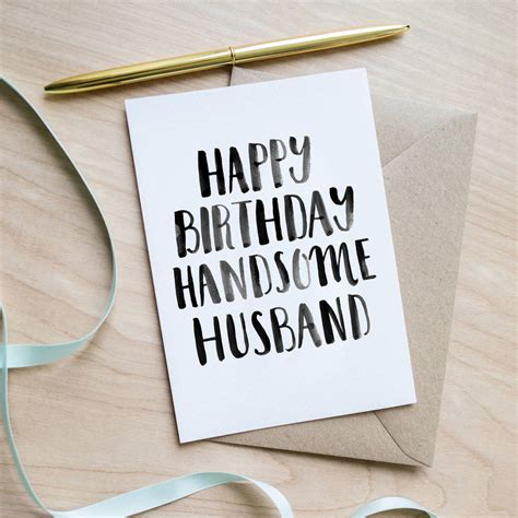 Happy Birthday Handsome Husband Birthday Card By Sincerely May
