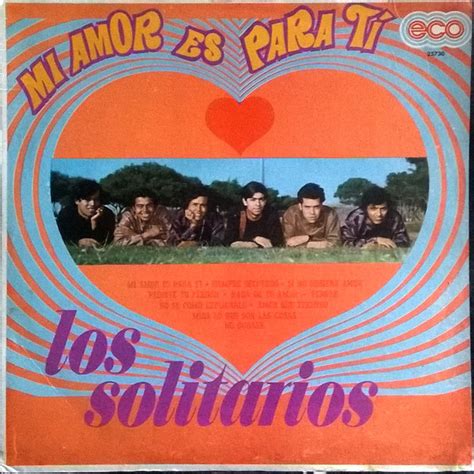 Los Solitarios Mi Amor Es Para Ti Vinyl Lp Album Reissue Discogs