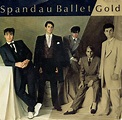 Spandau Ballet - Gold (1983, Vinyl) | Discogs