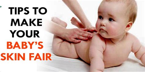 Tips To Make Your Babys Skin Fair The Stylish Life