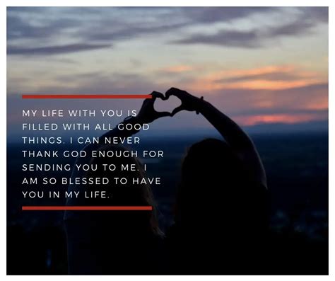 I Am So Blessed To Have You In My Life Quotes Love Text Messages