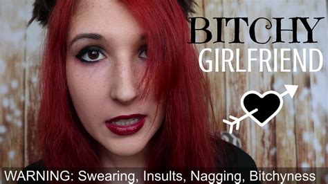 Asmr Bitchy Girlfriend ~ Nagging And Insulting You To Death ~ Youtube