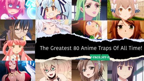 80 Anime Traps That Shocked Everyone Faceoff
