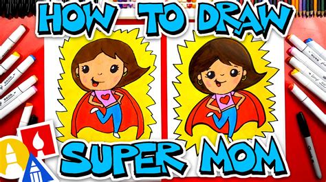 I suck, so don't take any actual art advice from me. How To Draw Super Mom - Mother's Day - Art For Kids Hub