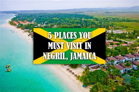 5 Places You Must Visit In Negril Jamaica Joes Daily