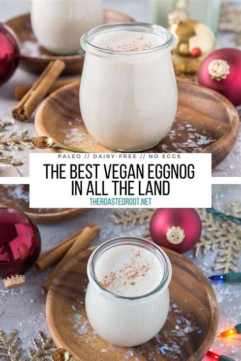 The Best Vegan Eggnog In All The Land The Roasted Root