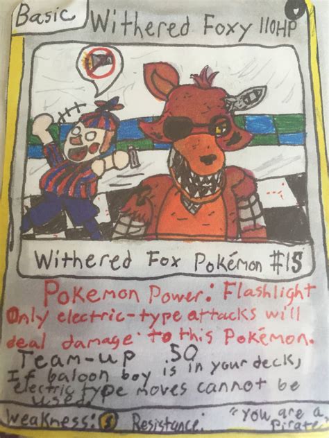 Fnaf 2 Hand Made Pokemon Cards Withered Foxy By Zazolite On Deviantart