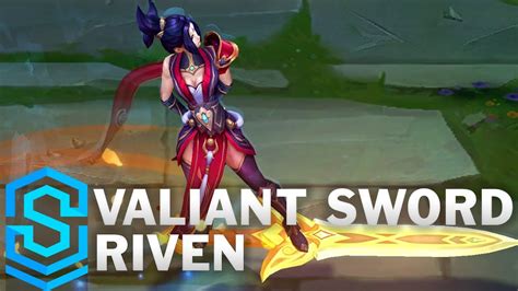 Valiant Sword Riven Skin Spotlight League Of Legends Youtube