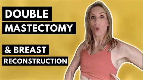 preventative double mastectomy and reconstruction my story youtube