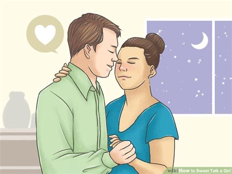 How To Sweet Talk A Girl With Pictures Wikihow