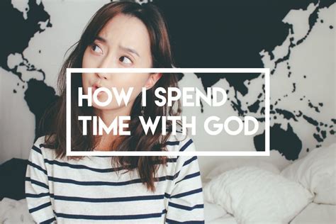 How I Spend Time With God Youtube