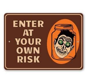 Enter At Your Own Risk Head In A Jar Creative Halloween Welcome Metal