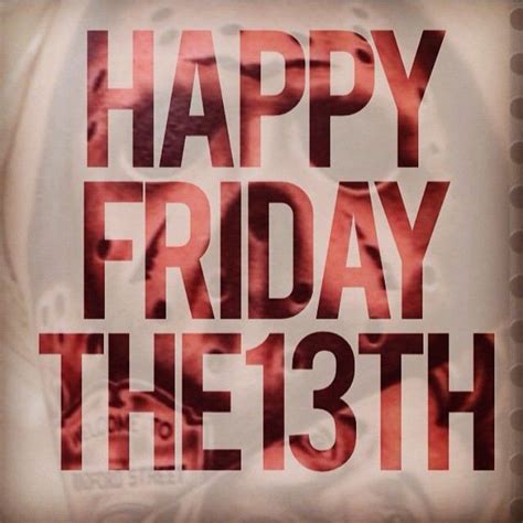 Maybe you would like to learn more about one of these? Happy Friday The 13th Pictures, Photos, and Images for ...