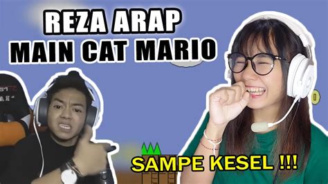 Reza Arap Main Cat Mario Sampe Kesel Banget Ini Game Emang Random