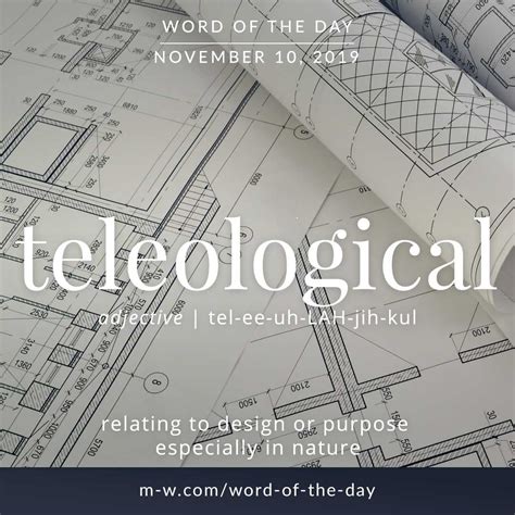 Word Of The Day Teleological Word Of The Day Words Cool Words