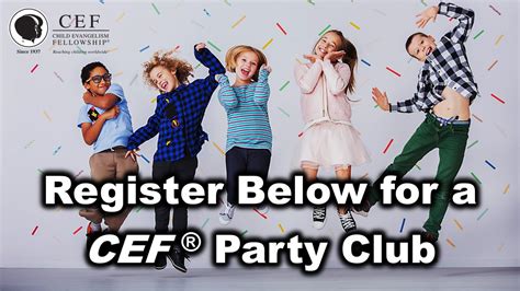 Register For Party Club Child Evangelism Fellowship Of Indiana Inc