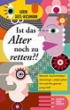 Ist das Alter noch zu retten?! - Karin Dietl-Wichmann - Buch kaufen ...