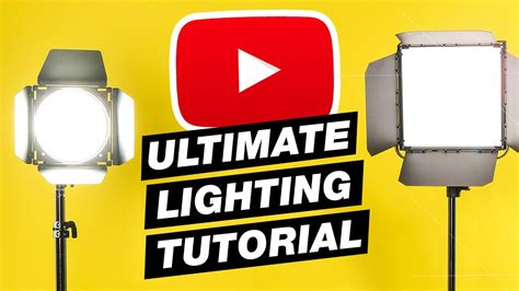 Youtube Lighting Tutorial Complete Beginners Guide To Video Lighting