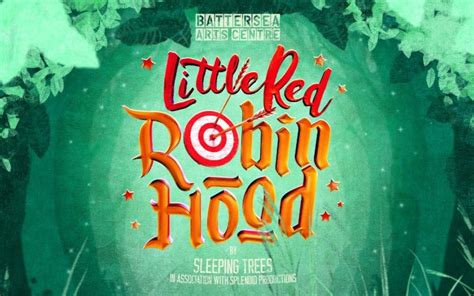 Little Red Robin Hood Battersea Arts Centre