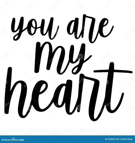 You Are My Heart Inspirational Quotes Stock Vector Illustration Of