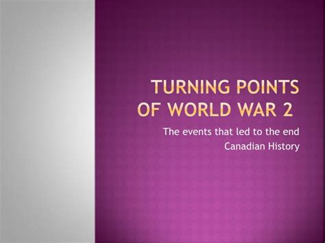 Ppt Turning Points Of World War 2 Powerpoint Presentation Free