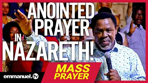 Popularly known as prophet tb joshua, he was one of the most controversial and enigmatic'' nigerian pastors of our time, especially with his preaching style and records of miracle performances. ANOINTED PRAYER IN NAZARETH!!! | Prophet TB Joshua ...