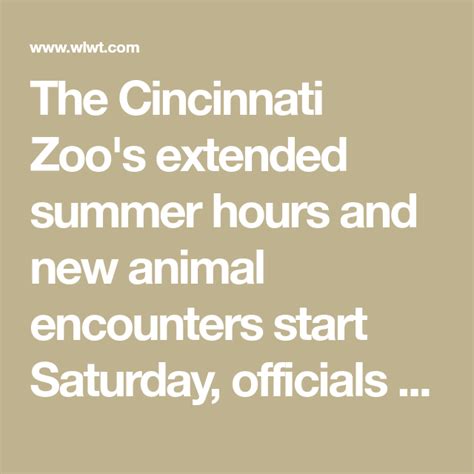 The Cincinnati Zoos Extended Summer Hours And New Animal Encounters