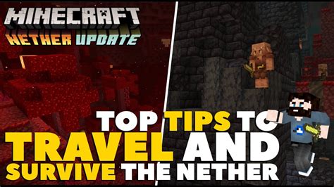 Top Tips To Travel And Survive The Nether Minecraft Nether Update 1