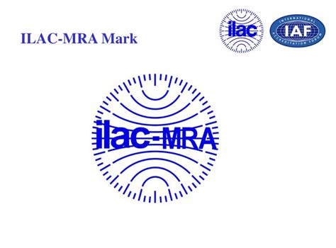 Ppt What Is Ilac International Laboratory Accreditation Cooperation