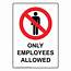 Only Employees Allowed Sign With Symbol NHE 29123