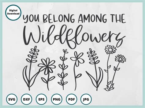 Wildflower Svg You Belong Among The Wildflowers Svg Flower Etsy