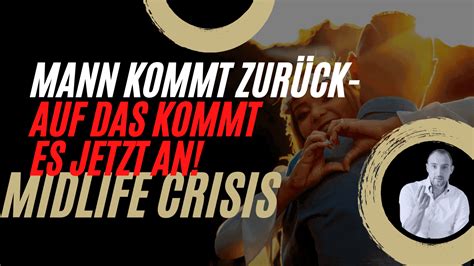 Midlife Crisis Trennung Kommt Er Zurück