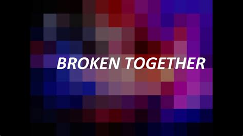 Broken Together Casting Crowns Youtube
