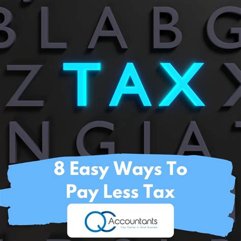 8 Easy Ways To Pay Less Tax Qc Accountants