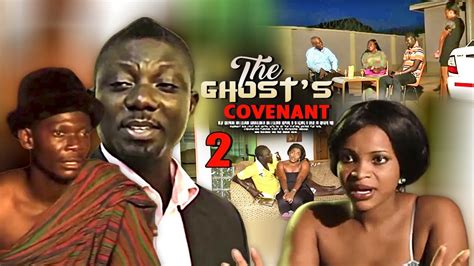 The Ghosts Covenant 2 Lilwin Agya Koo Bill Asamoah Akyere Ghana