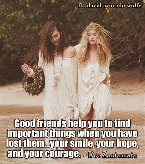Good Friends Help You Find Important Things When Youve Lost Them