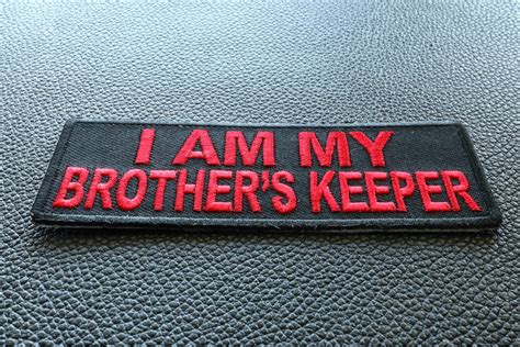 I Am My Brothers Keeper Patch Biker Sayings By Ivamis Patches
