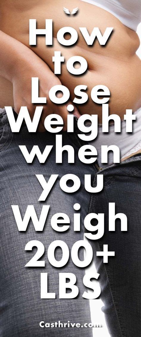 6 Best Ways To Lose Weight If You Weigh Over 200 Pounds Weight Loss