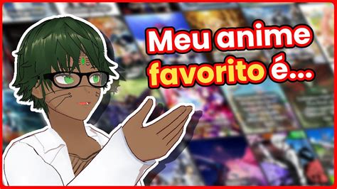 Clipe Mostrando Meus Animes Favoritos Youtube